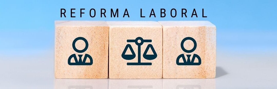 REFORMA LABORAL 2025